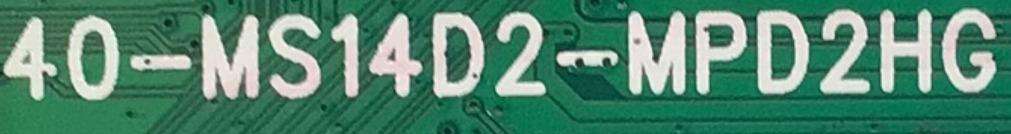 MAIN FUENTE PARA TV TCL / NUMERO DE PARTE  08-CS32TML-LC318AA / 40-MS14D2-MPD2HG / 08-MST1414-MA200AA / 08-MST1414-MA300AA /  V8-ST14K01-LF1V2084 / GTC005074A / MST14D2 / DISPLAY ST3151A05-8 / MODELO 32S321 - Imagen 3